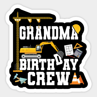 Grandma Birthday Crew Construction Team Sticker